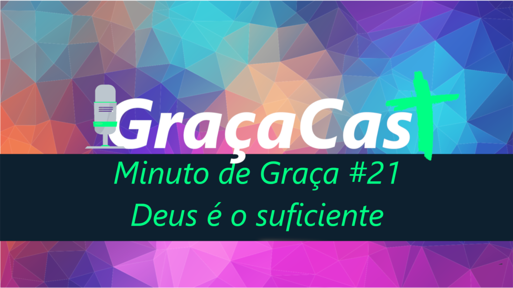 Minuto de Graça 21